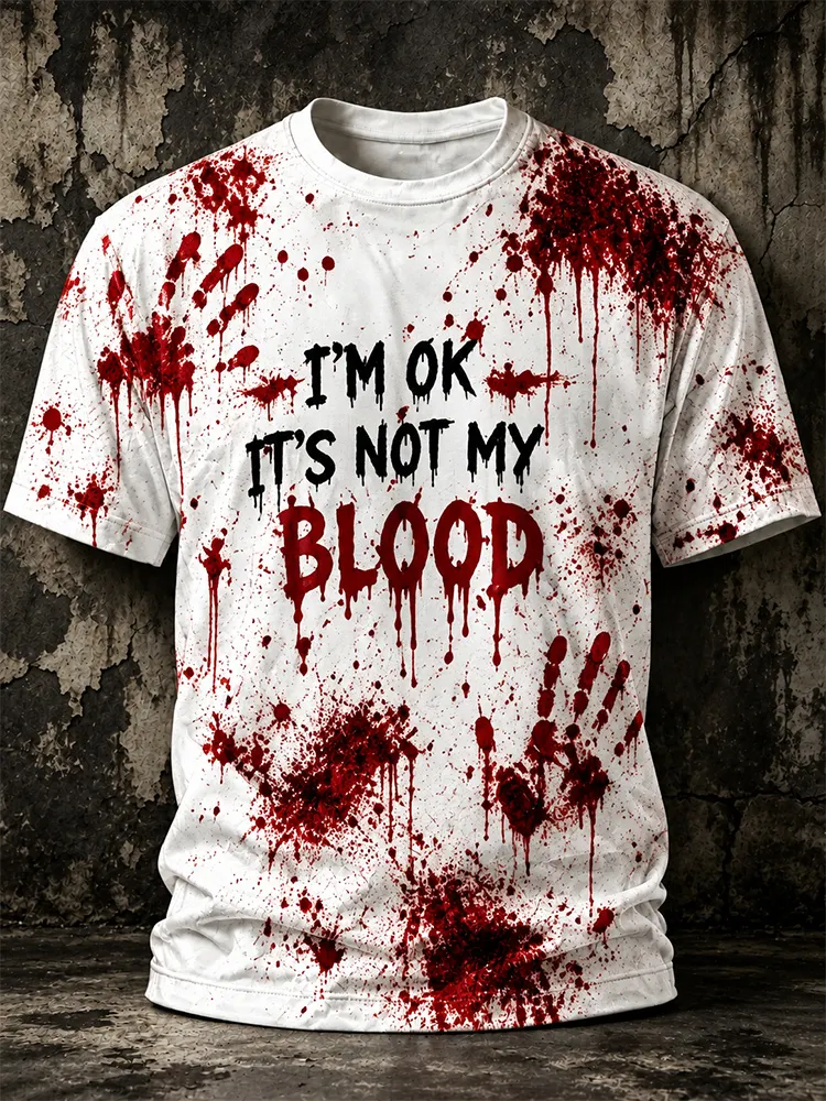 Men's Retro Halloween I'm Okay It's Not My Blood Print Casual T-shirt